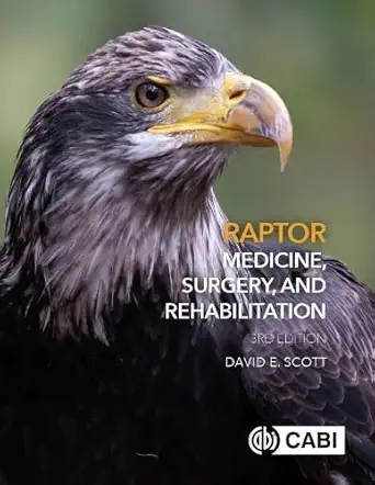 Buy Raptor Medicine, Surgery, AND Rehabilitation, 3RD Edition (English, Paperback, Dr David Scott) Online at Best Price - BookBajar