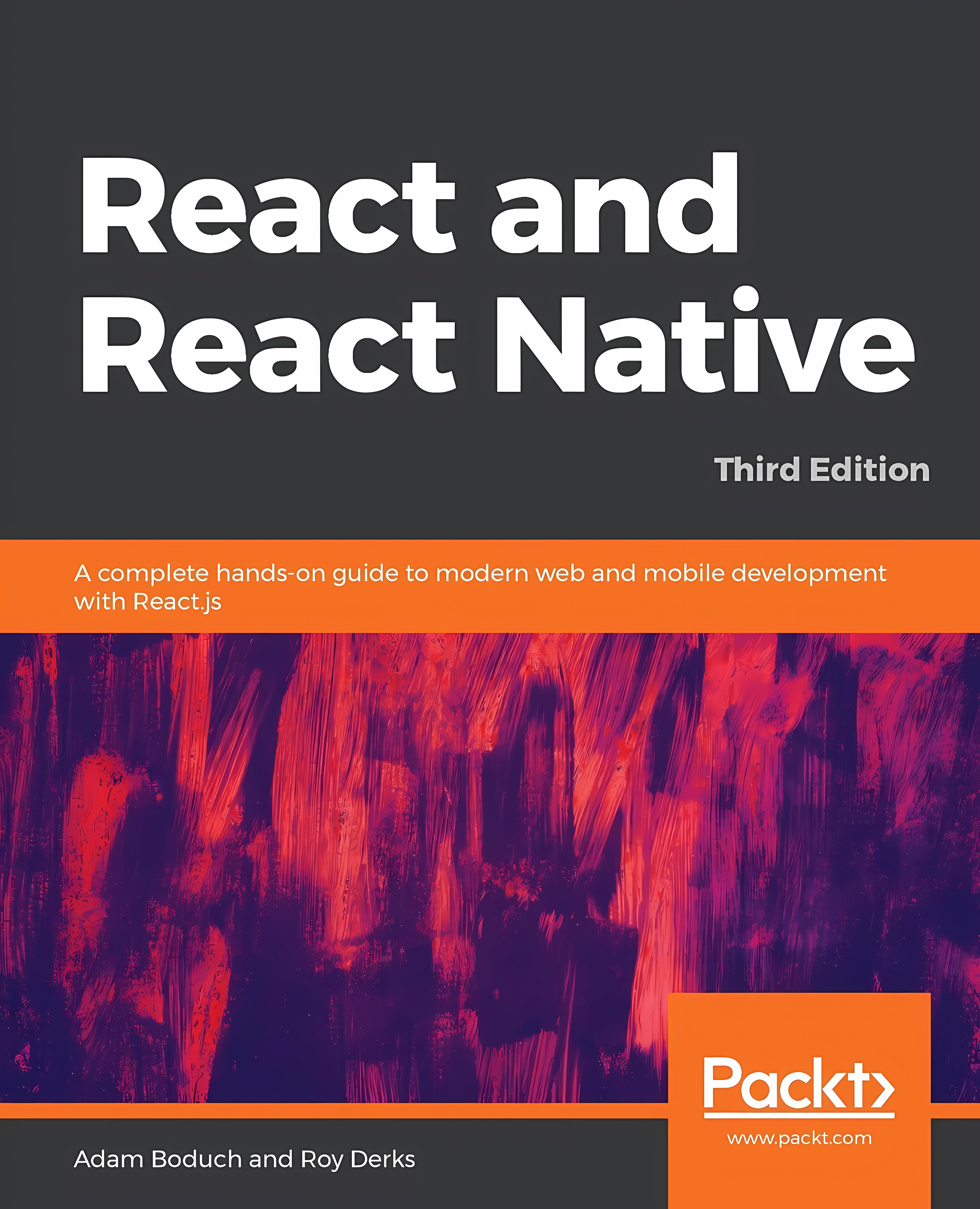 Buy React and React Native: A complete hands-on guide to modern web and mobile development with React.js, 3rd Edition (English, Paperback) Online at Best Price - BookBajar