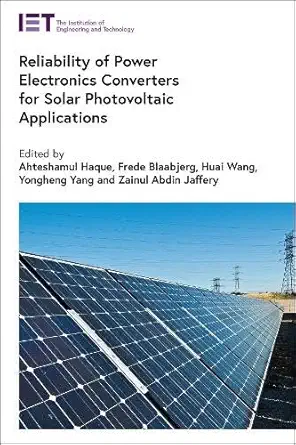Buy Reliability of Power Electronics Converters for Solar Photovoltaic Applications (Energy Engineering) (English, Hardcover, Ahteshamul Haque, Frede B... Online at Best Price - BookBajar