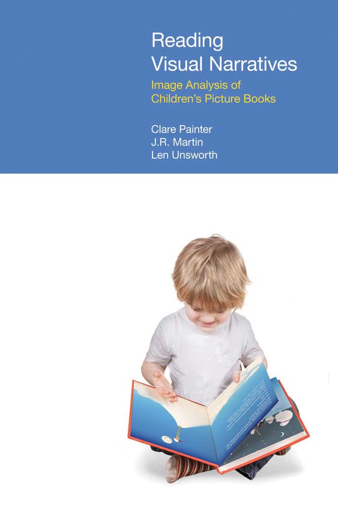 Buy Reading Visual Narratives: Image Analysis of Children's Picture Books (Functional Linguistics) (English, Paperback, Clare Painter) Online at Best Price - BookBajar