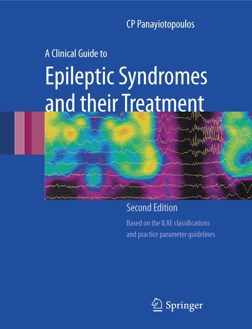 Buy A Clinical Guide to Epileptic Syndromes and Their Treatment (English, Hardcover, C. P. Panayiotopoulos) Online at Best Price - BookBajar
