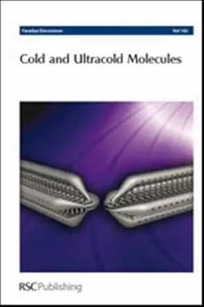Buy Cold and Ultracold Molecules: Faraday Discussions No 142 (English, Paperback) Online at Best Price - BookBajar