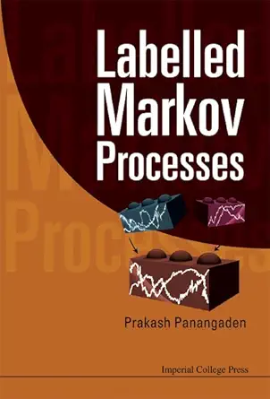 Buy Labelled Markov Processes (English, Hardcover, Panangaden Prakash) Online at Best Price - BookBajar