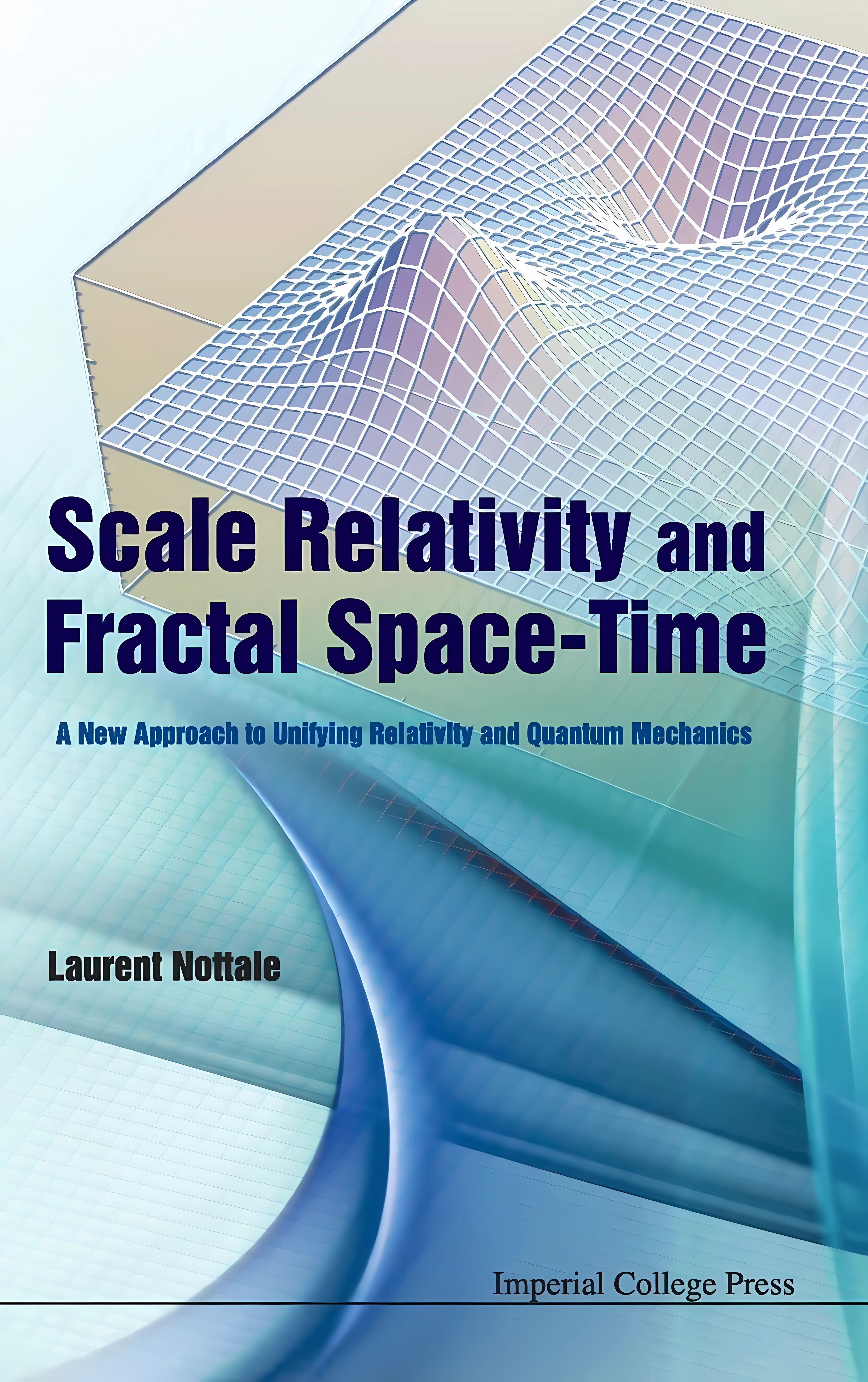 Buy Scale Relativity and Fractal Space-Time: A New Approach to Unifying Relativity and Quantum Mechanics (English, Hardcover) Online at Best Price - BookBajar