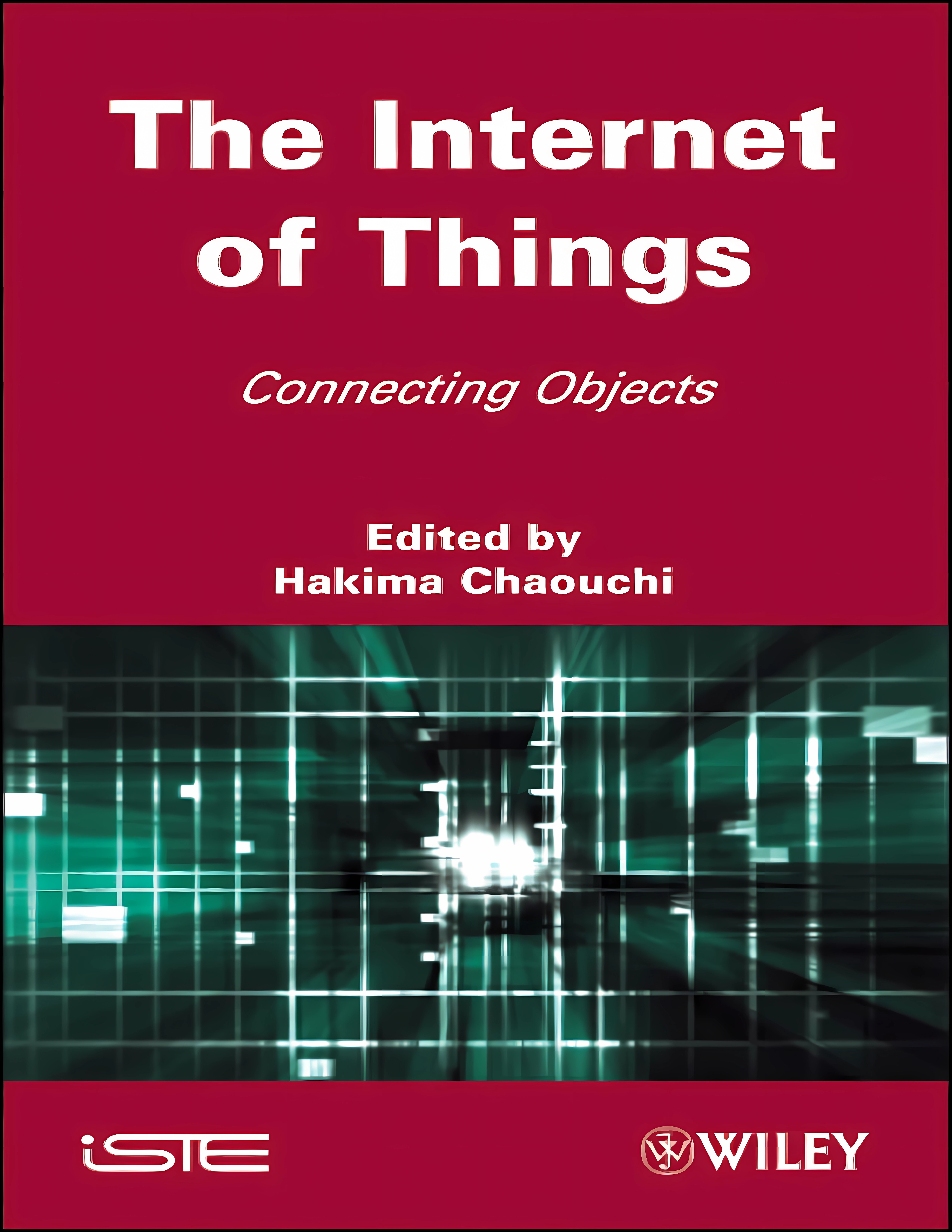 Buy The Internet of Things: Connecting Objects to the Web (English, Hardcover, Hakima Chaouchi) Online at Best Price - BookBajar
