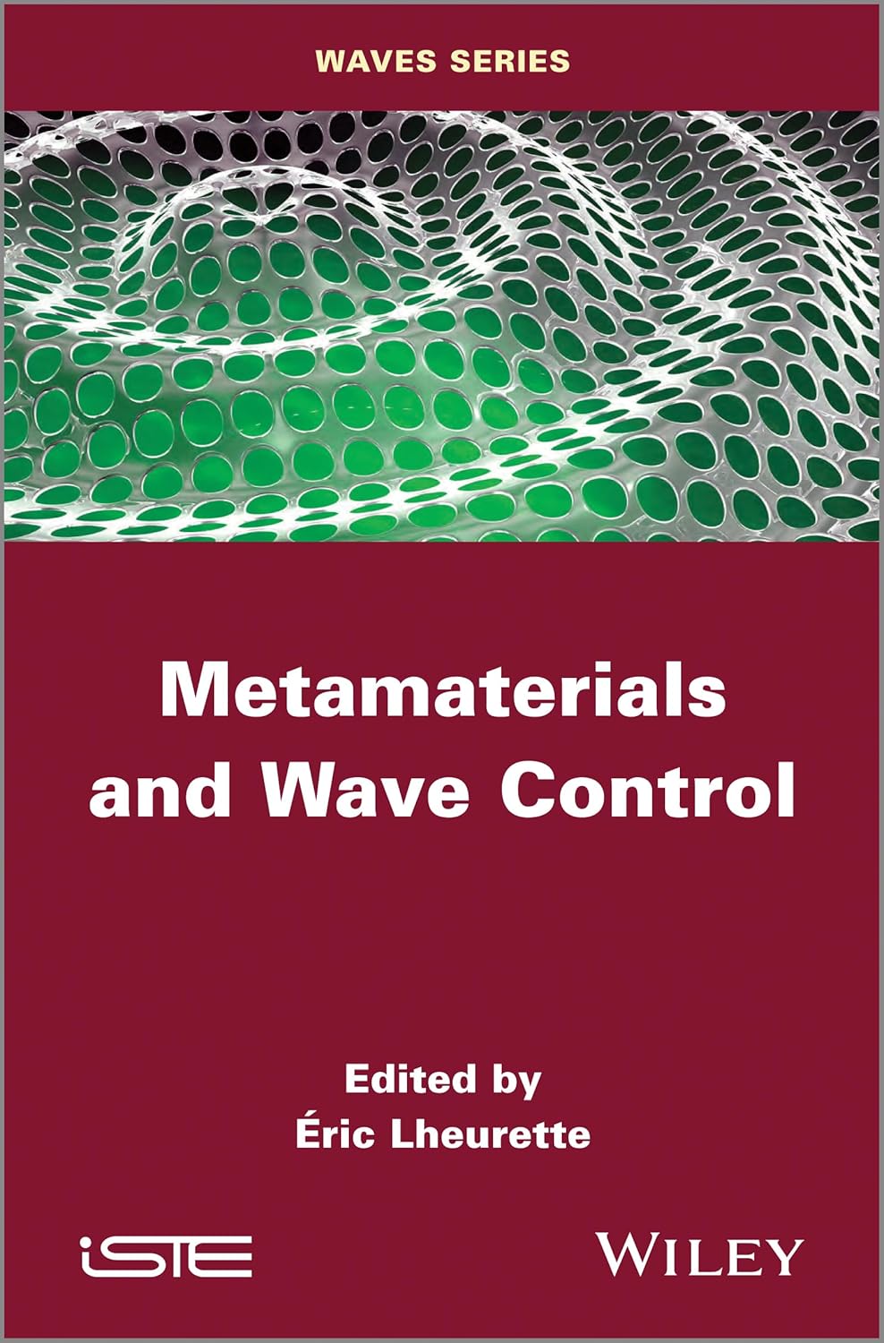 Buy Metamaterials and Wave Control (Waves) (English, Paperback, Eric Lheurette) Online at Best Price - BookBajar