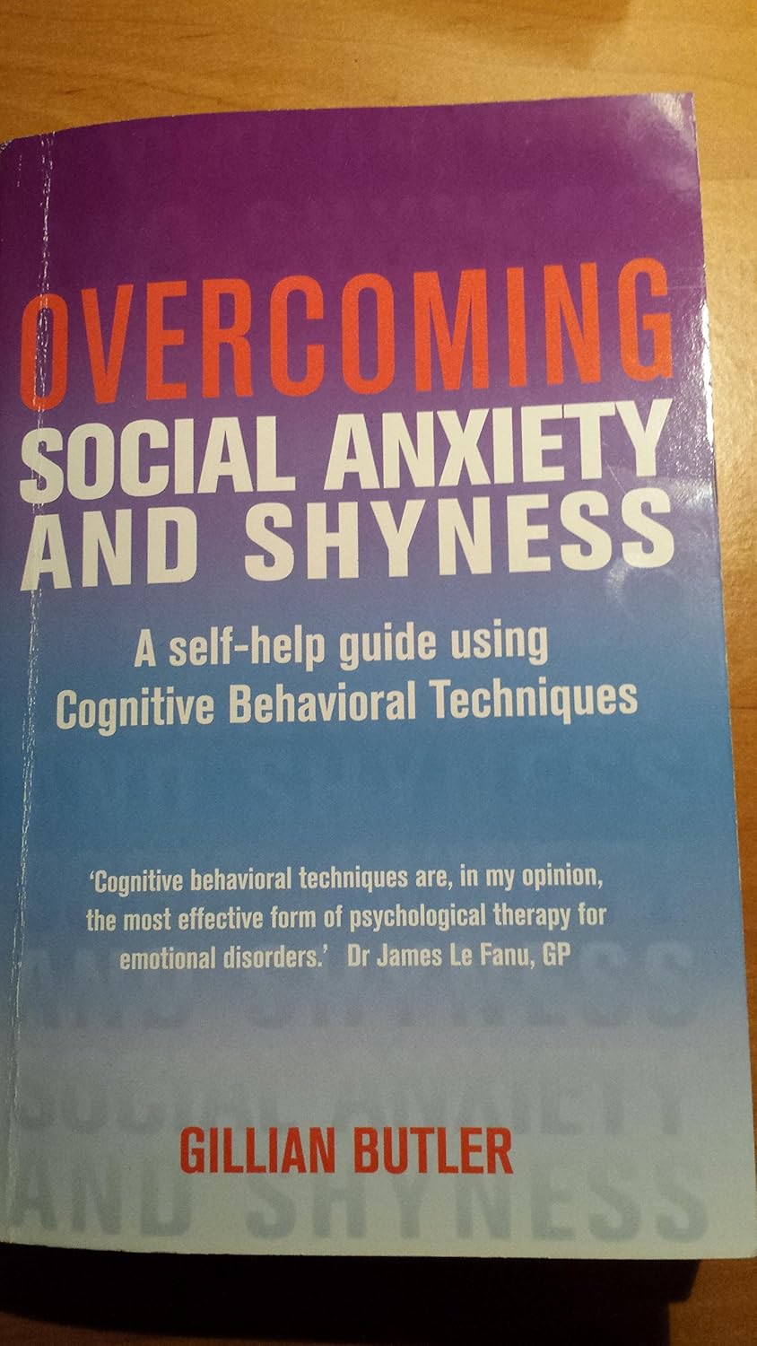 Buy Overcoming Social Anxiety & Shyne (English, Paperback, Gillian Butler) Online at Best Price - BookBajar