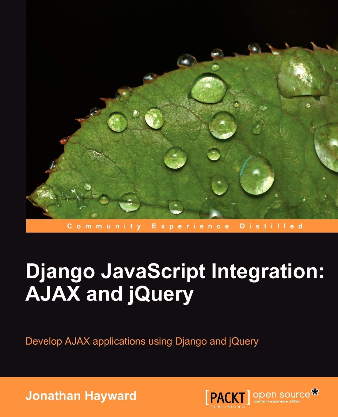 Buy Django JavaScript Integration: AJAX and jQuery (English, Paperback, Jonathan Hayward) Online at Best Price - BookBajar