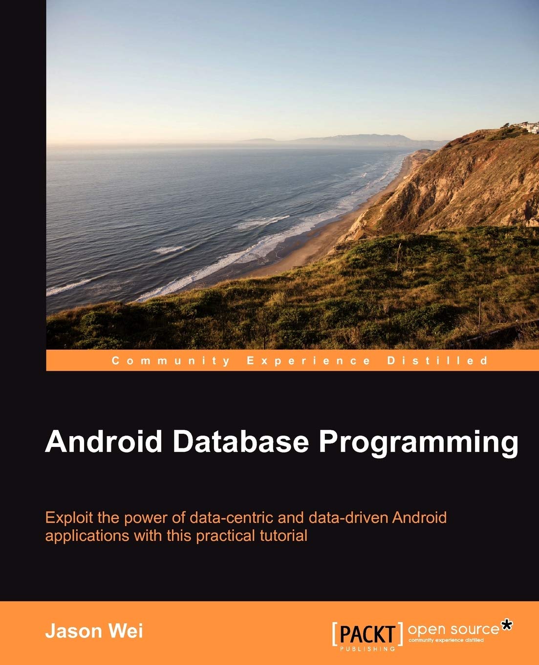Buy Android Database Programming (English, Paperback, Jason Wei) Online at Best Price - BookBajar