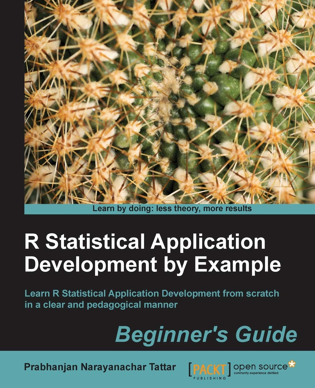 Buy R Statistical Application Development by Example Beginner's Guide (English, Paperback, Tattar Prabhanjan Narayanachart) Online at Best Price - BookBajar