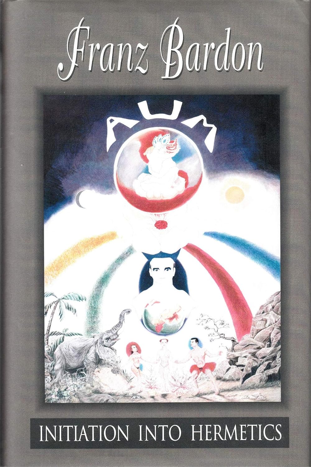 Buy Initiation into Hermetics (English, Paperback, Franz Bardon, Gerhard Hanswille, Franca Gallo) Online at Best Price - BookBajar