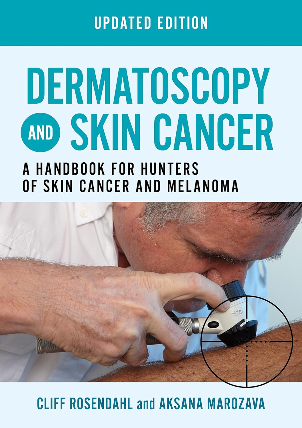 Buy Dermatoscopy and Skin Cancer: A Handbook for Hunters of Skin Cancer and Melanoma (English, Paperback, Cliff Rosendahl, Aksana Marozava) Online at Best Price - BookBajar