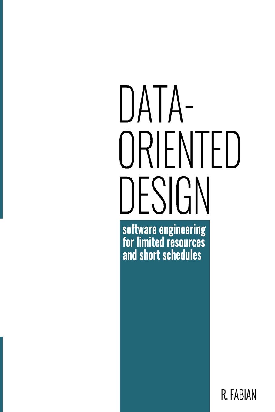 Buy Data-oriented design: software engineering for limited resources and short schedules (English, Paperback, Richard Fabian) Online at Best Price - BookBajar