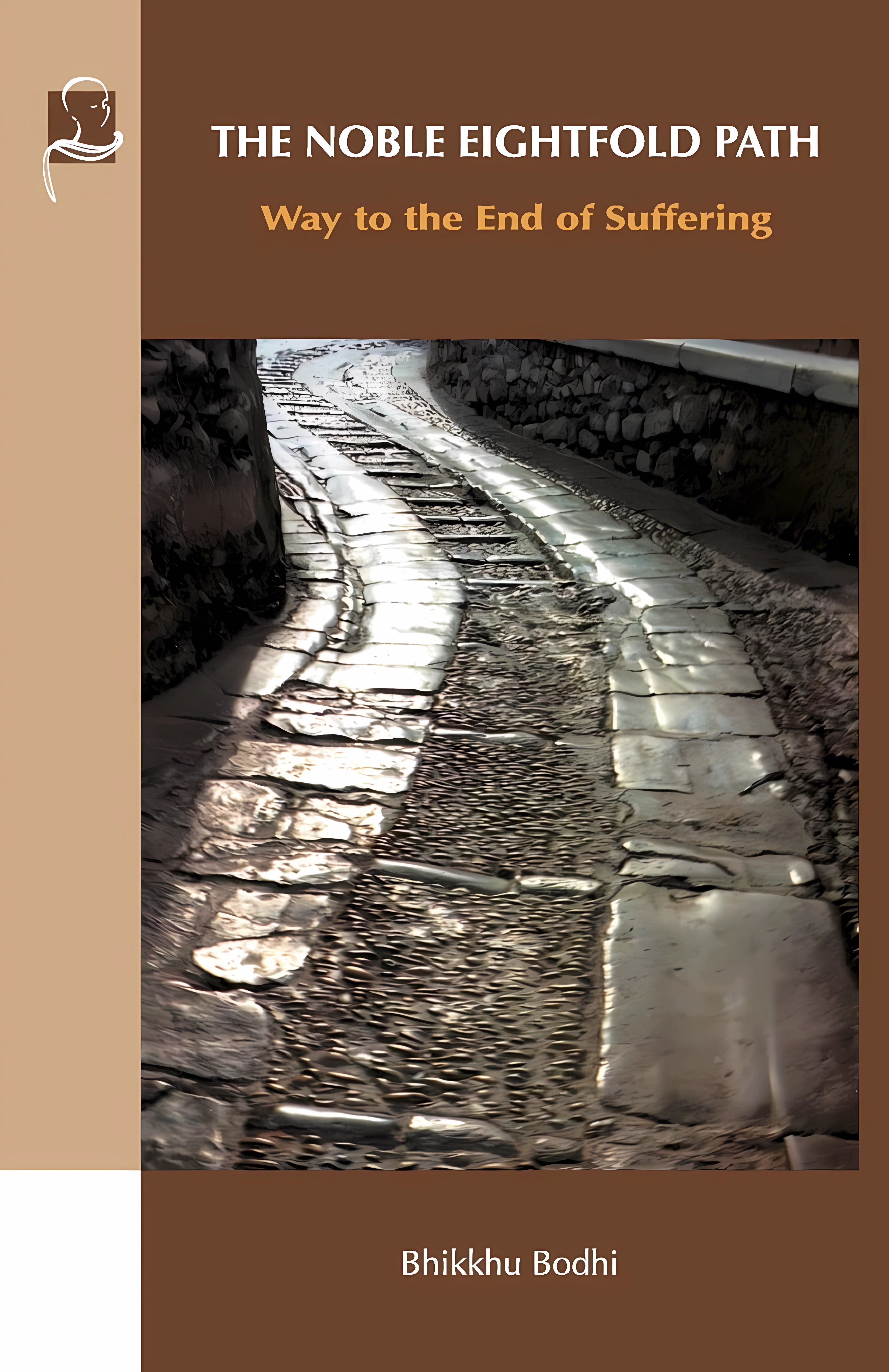 Buy The Noble Eightfold Path: Way to the End of Suffering (English, Paperback, Bhikkhu Bodhi) Online at Best Price - BookBajar