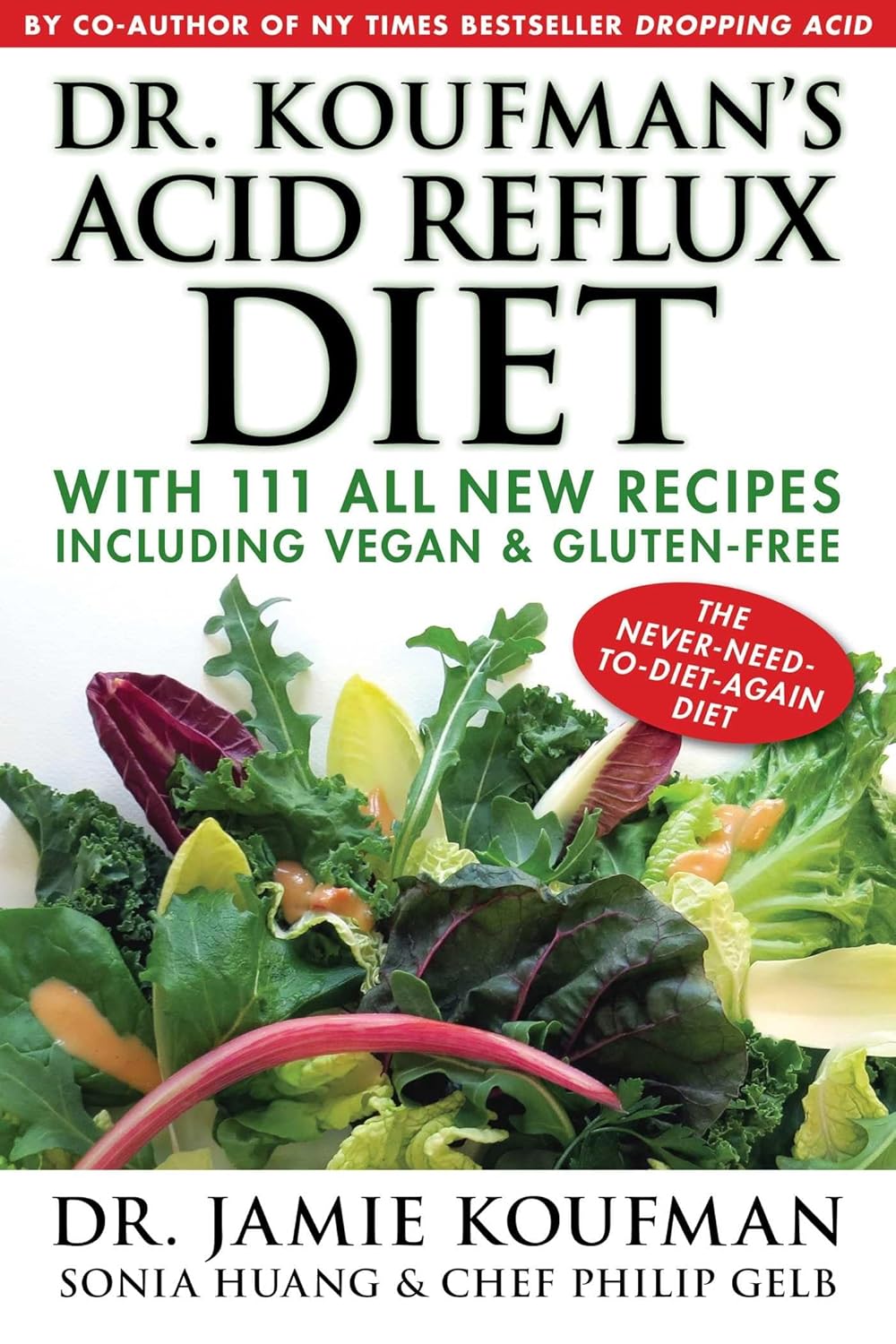 Buy Dr. Koufman's Acid Reflux Diet, 1 (English, Paperback, Dr. Jamie Koufman, Sonia Huang, Philip Gelb, Dr. Max Gomez) Online at Best Price - BookBajar