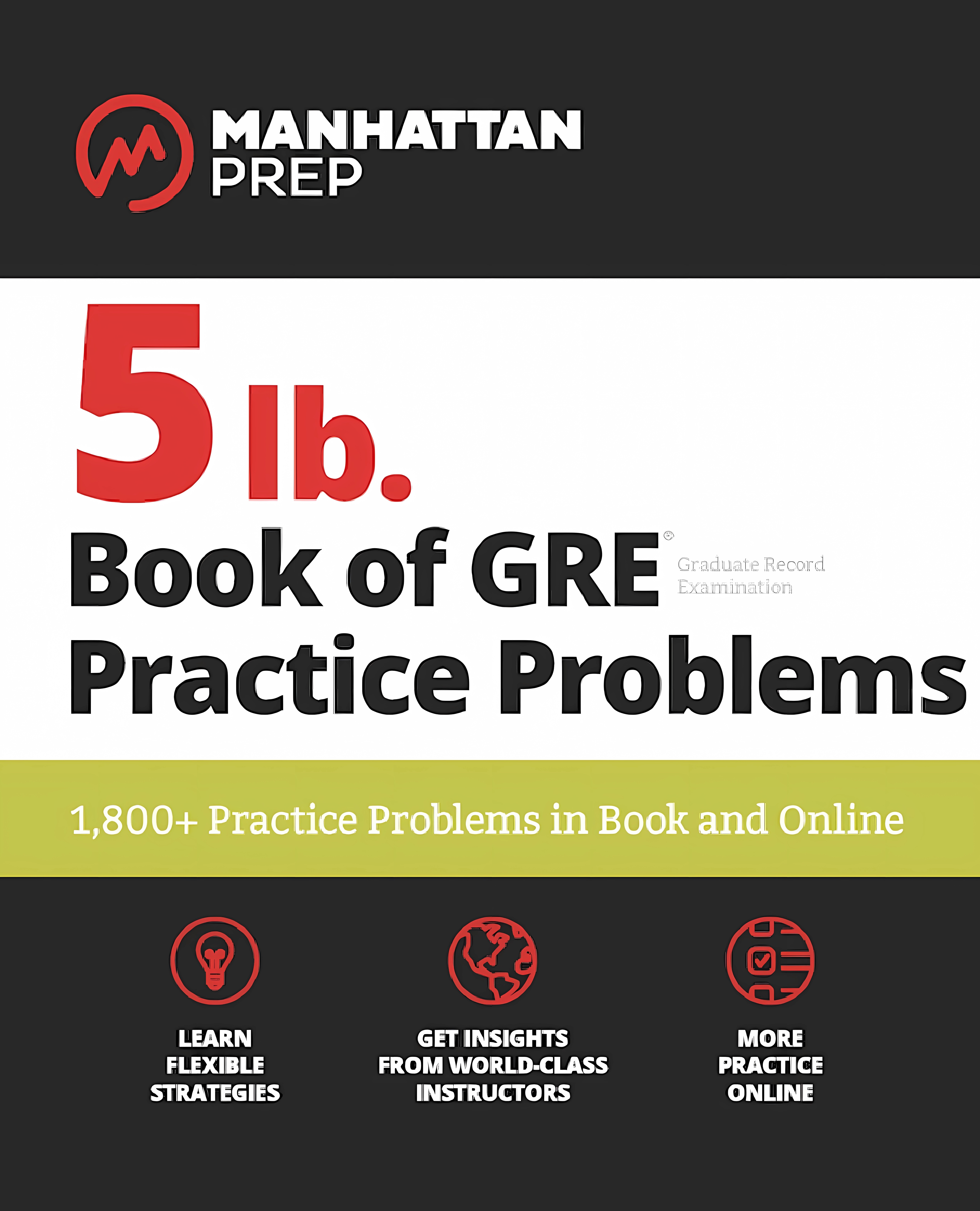 Buy 5 Lb. Book of GRE Practice Problems (English, Paperback, Manhattan Prep) Online at Best Price - BookBajar