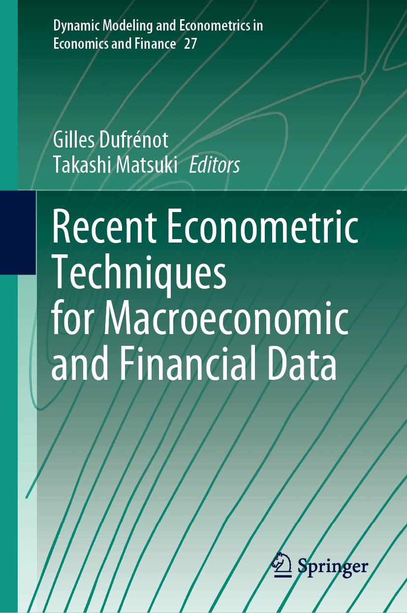 Buy Recent Econometric Techniques for Macroeconomic and Financial Data: 27 (Dynamic Modeling and Econometrics in Economics and Finance, 27) (English, P... Online at Best Price - BookBajar