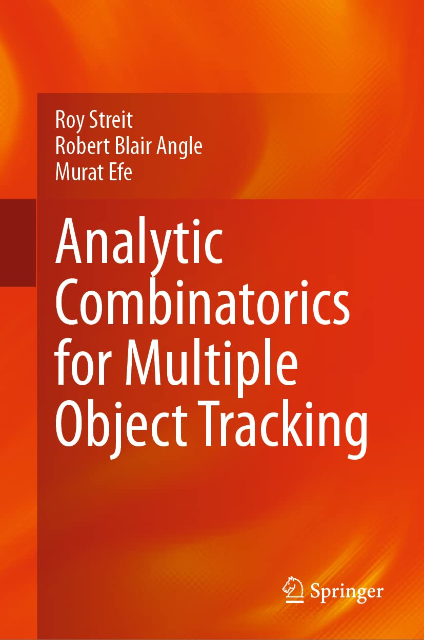 Buy Analytic Combinatorics for Multiple Object Tracking (English, Paperback, Roy Streit, Robert Blair Angle, Murat Efe) Online at Best Price - BookBajar