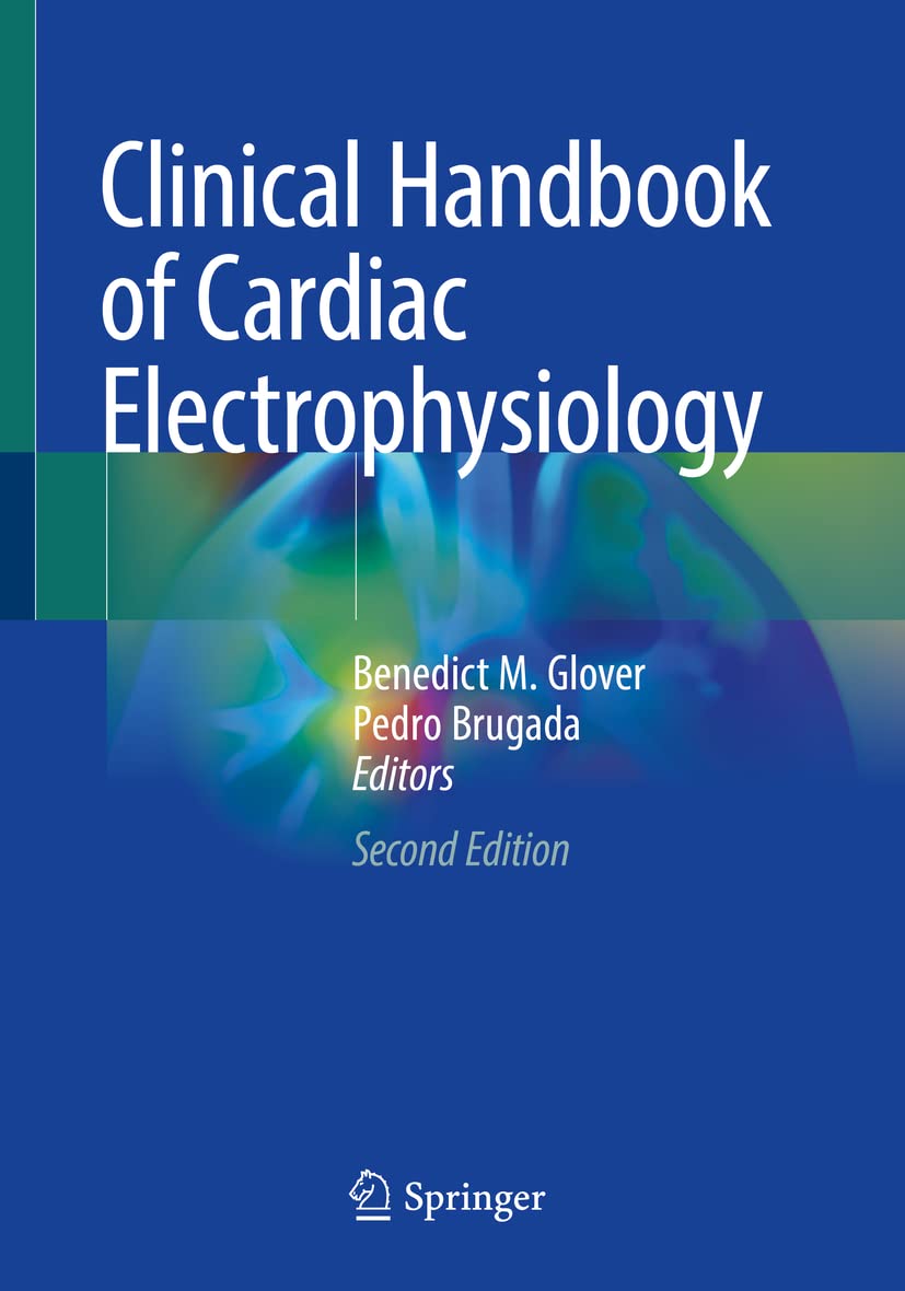 Buy Clinical Handbook of Cardiac Electrophysiology (English, Paperback, Benedict M. Glover, Pedro Brugada) Online at Best Price - BookBajar