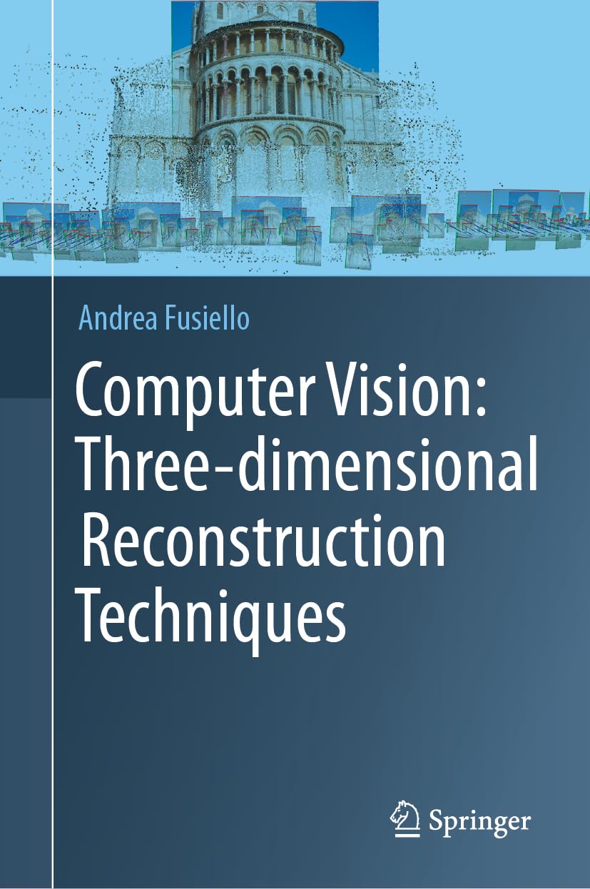 Buy Computer Vision: Three-dimensional Reconstruction Techniques (English, Paperback, Andrea Fusiello) Online at Best Price - BookBajar