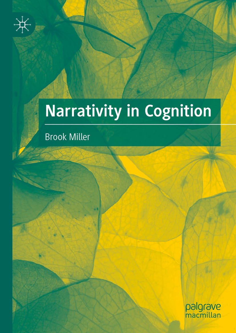 Buy Narrativity in Cognition (English, Paperback, Brook Miller) Online at Best Price - BookBajar