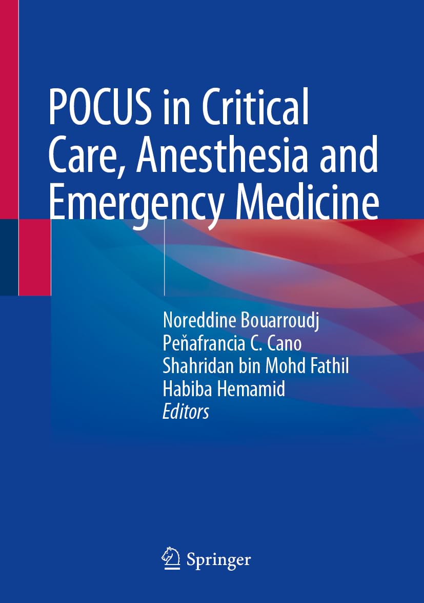 Buy POCUS in Critical Care, Anesthesia and Emergency Medicine (English, Paperback, Noreddine Bouarroudj, Peňafrancia C. Cano, Shahridan bin Mohd Fathil... Online at Best Price - BookBajar
