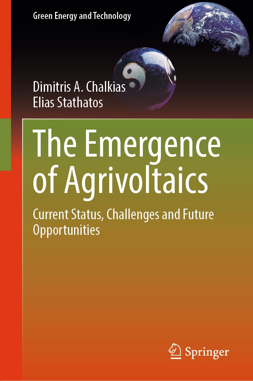 Buy The Emergence of Agrivoltaics: Current Status, Challenges and Future Opportunities (Green Energy and Technology) (English, Paperback, Dimitris A. C... Online at Best Price - BookBajar