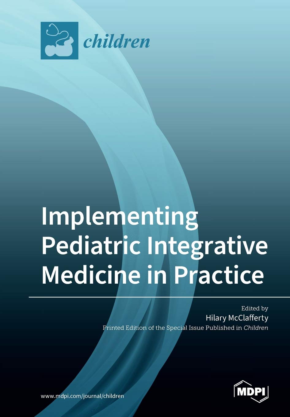 Buy Implementing Pediatric Integrative Medicine in Practice (English, Paperback, Hilary McClafferty) Online at Best Price - BookBajar