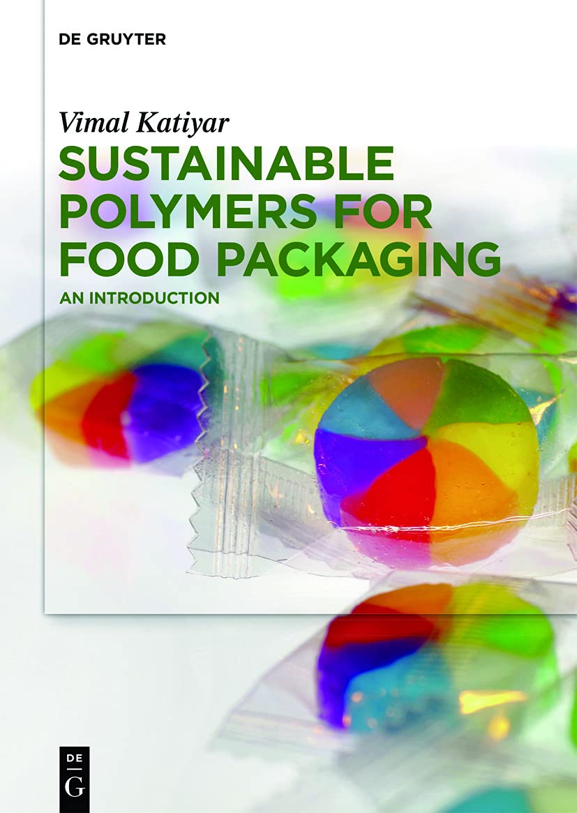 Buy Sustainable Polymers for Food Packaging: An Introduction (English, Paperback, Vimal Katiyar) Online at Best Price - BookBajar