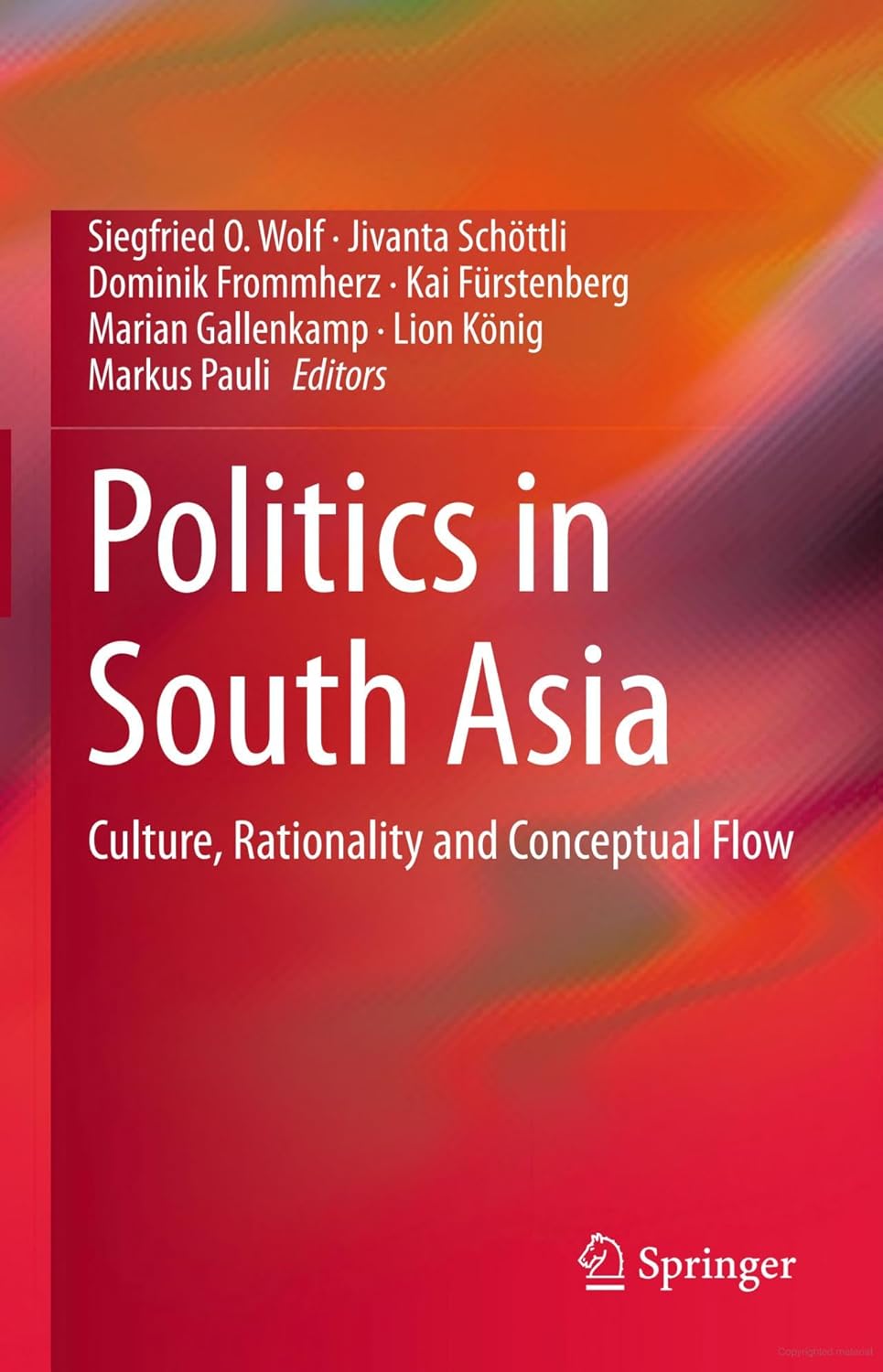 Buy Politics in South Asia (English, Paperback, Siegfried O. Wolf) Online at Best Price - BookBajar