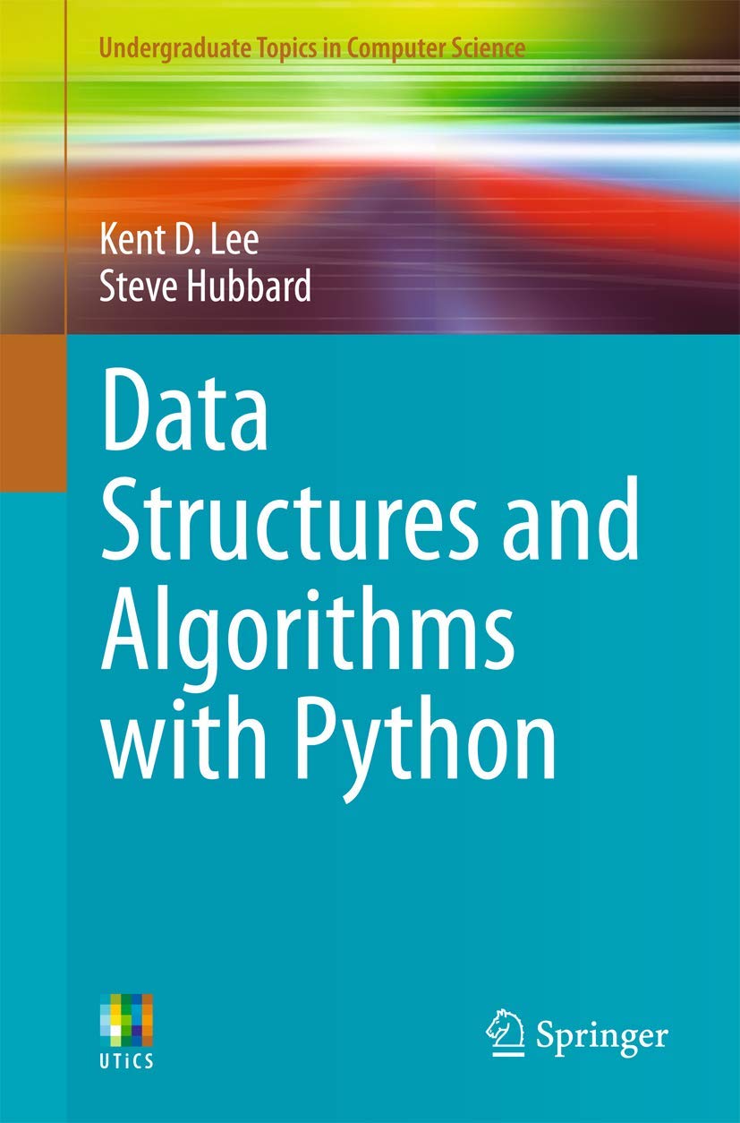 Buy Data Structures and Algorithms with Python (English, Paperback, Kent D. Lee, Steve Hubbard) Online at Best Price - BookBajar