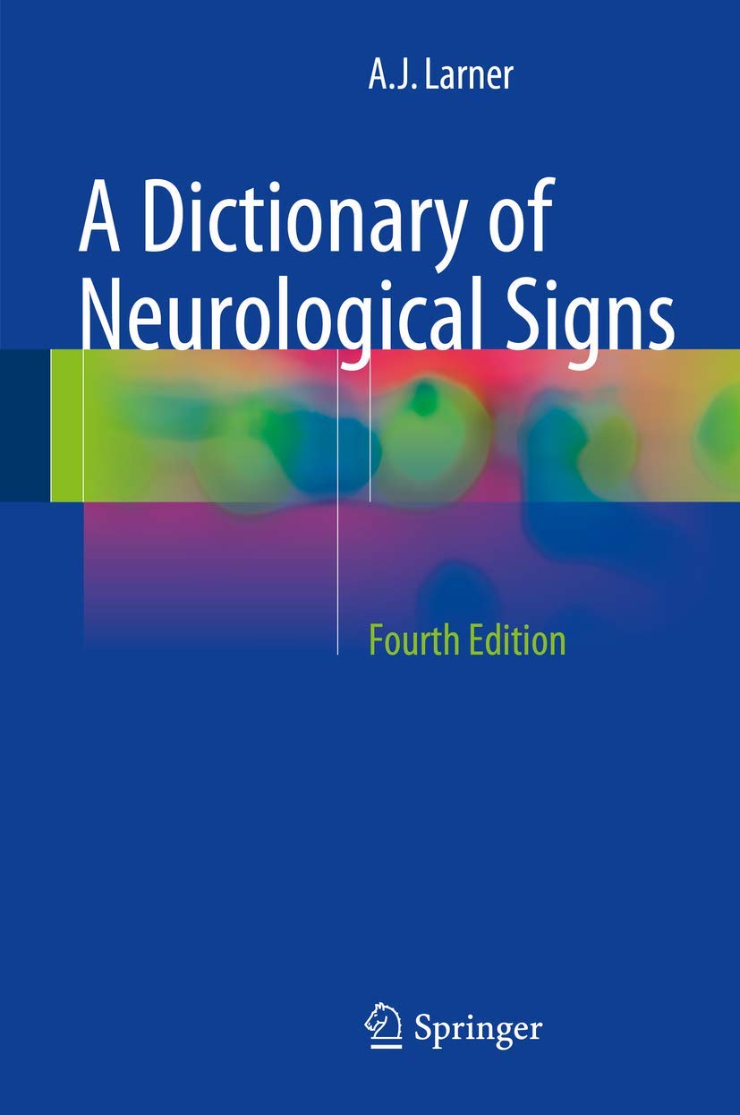 Buy A Dictionary of Neurological Signs (English, Paperback, A. J. Larner) Online at Best Price - BookBajar