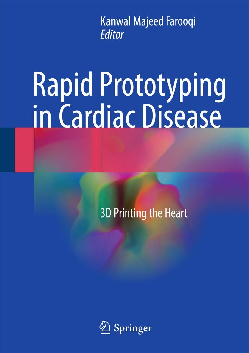 Buy Rapid Prototyping in Cardiac Disease: 3D Printing the Heart (English, Paperback, Kanwal Majeed Farooqi) Online at Best Price - BookBajar