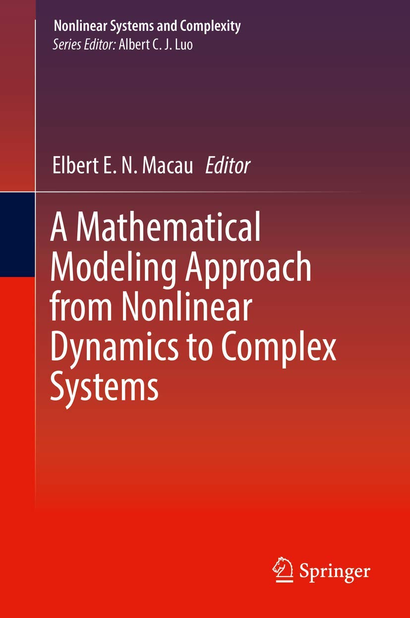Buy A Mathematical Modeling Approach from Nonlinear Dynamics to Complex Systems: 22 (Nonlinear Systems and Complexity) (English, Paperback, MACAU E E N) Online at Best Price - BookBajar