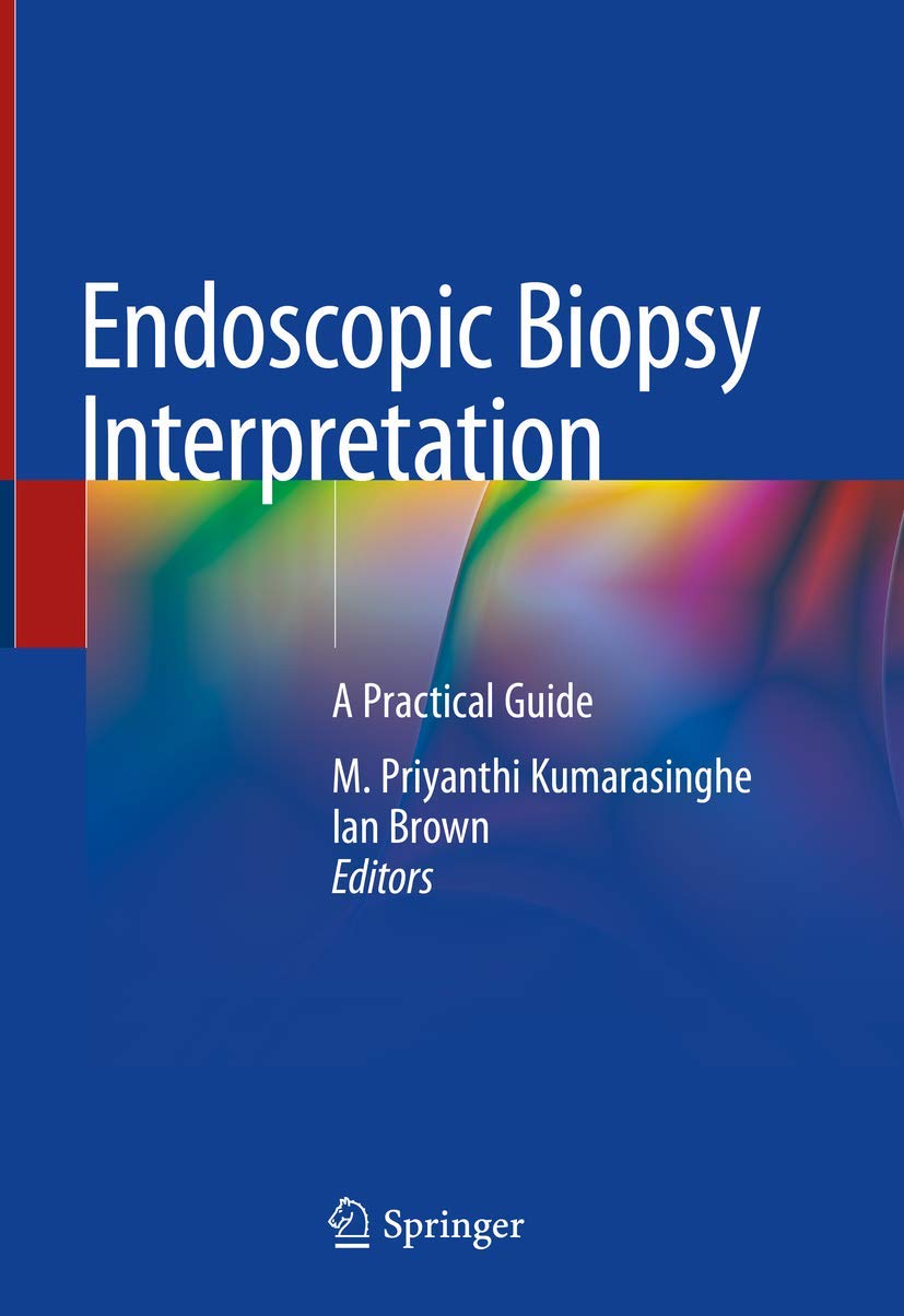 Buy Endoscopic Biopsy Interpretation: A Practical Guide (English, Paperback, KUMARASINGHE M P) Online at Best Price - BookBajar