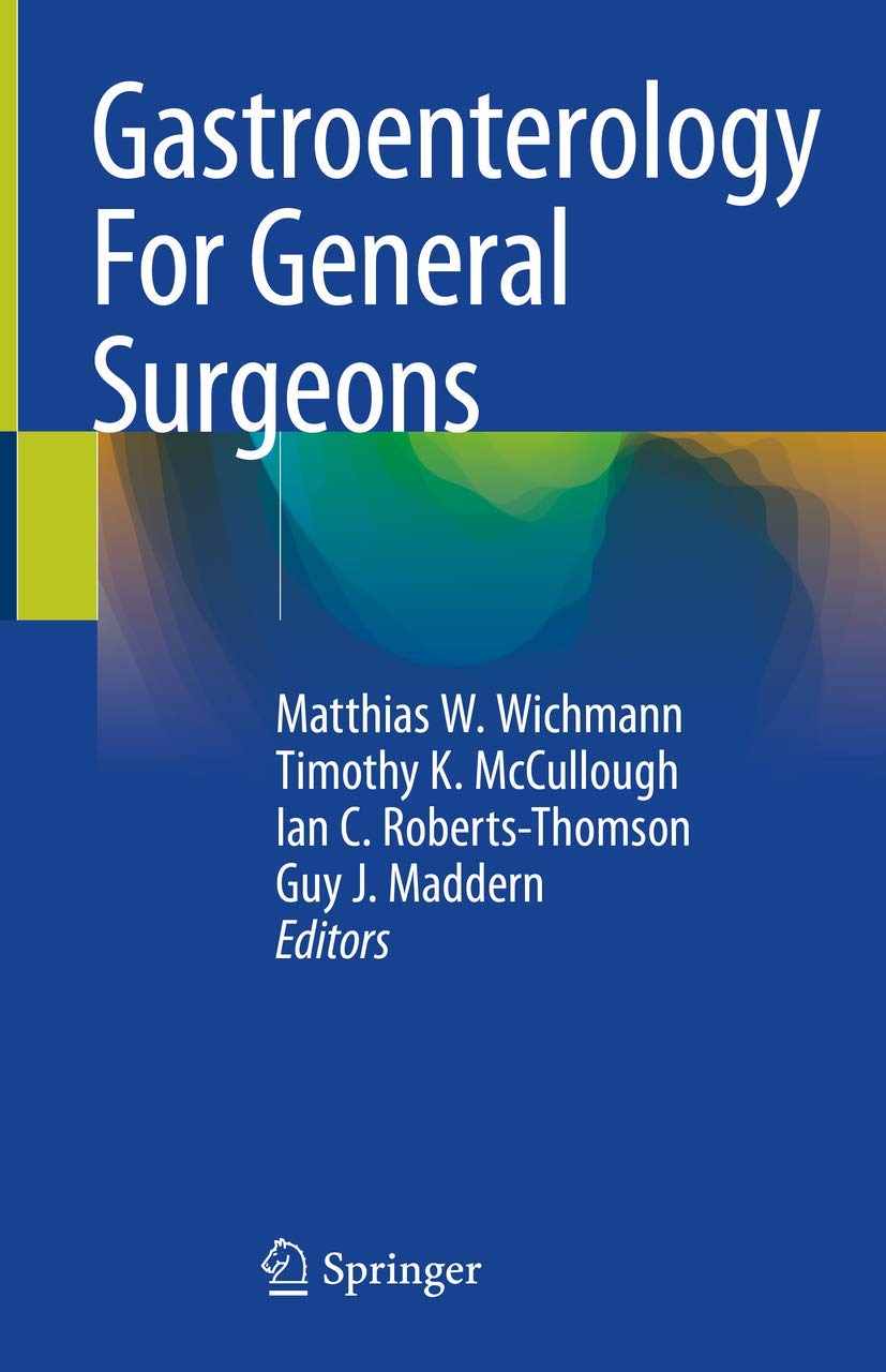 Buy Gastroenterology For General Surgeons (English, Paperback, Matthias W. Wichmann, Timothy K. McCullough, Ian C. Roberts-Thomson, Guy J. Maddern) Online at Best Price - BookBajar