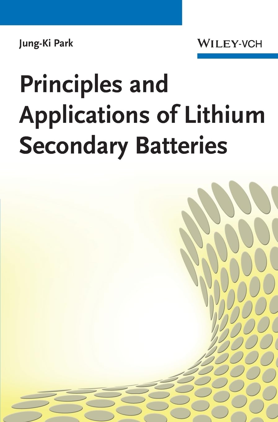 Buy Principles and Applications of Lithium Secondary Batteries (English, Paperback, J-K Park) Online at Best Price - BookBajar