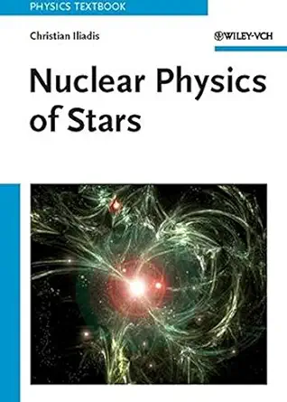 Buy Nuclear Physics of Stars (English, Paperback) Online at Best Price - BookBajar