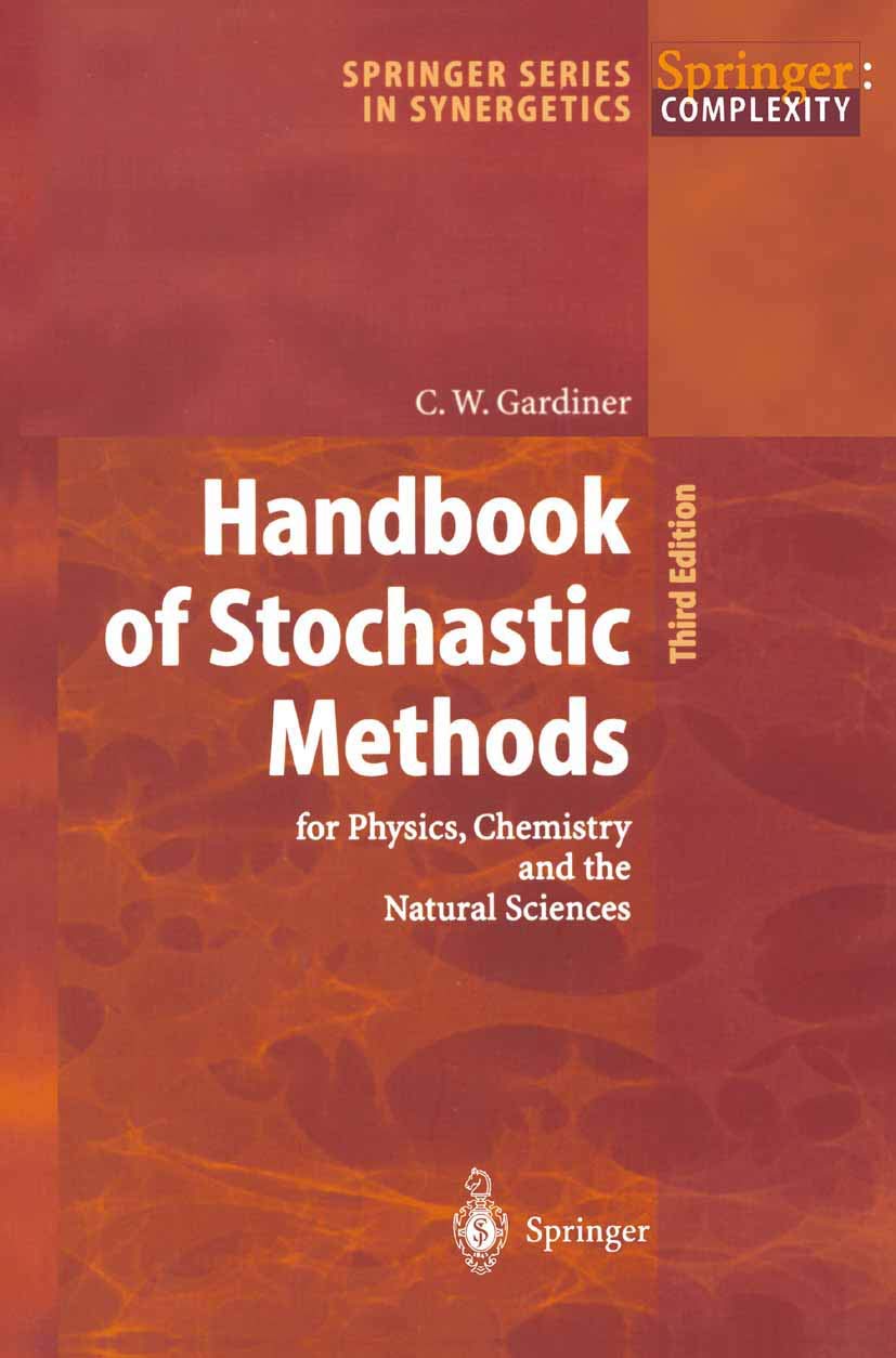 Buy Handbook of Stochastic Methods: For Physics, Chemistry and the Natural Sciences: 13 (Springer Series in Synergetics) (English, Paperback, Crispin W... Online at Best Price - BookBajar