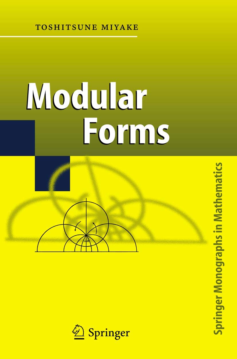 Buy Modular Forms (Springer Monographs in Mathematics) (English, Hardcover, Toshitsune Miyake, Yoshitaka Maeda) Online at Best Price - BookBajar