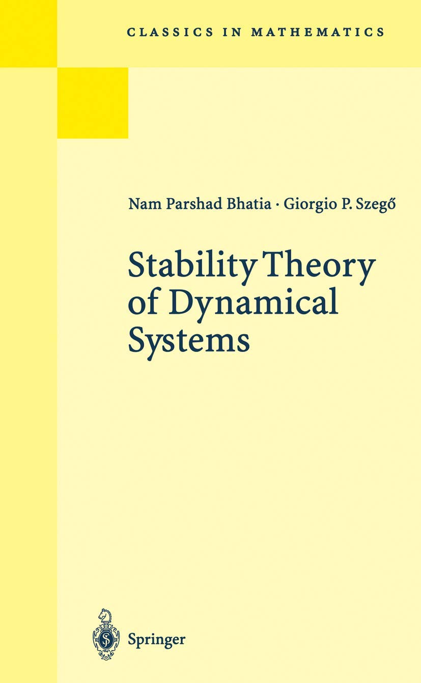 Buy Stability Theory of Dynamical Systems (Classics in Mathematics) (English, Paperback, Nam Parshad Bhatia, Giorgio P. Szego) Online at Best Price - BookBajar