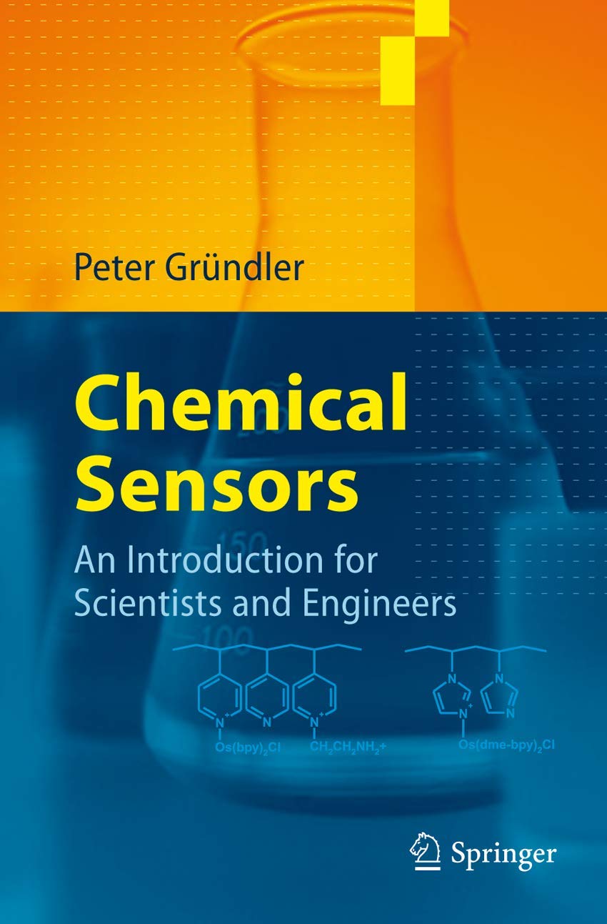 Buy Chemical Sensors: An Introduction for Scientists and Engineers (English, Paperback, Peter Gründler) Online at Best Price - BookBajar