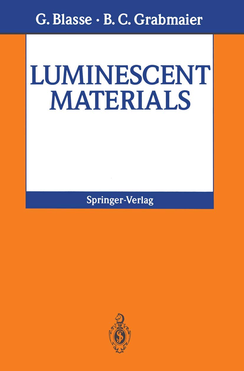 Buy Luminescent Materials (English, Paperback, G. Blasse, B.C. Grabmaier) Online at Best Price - BookBajar