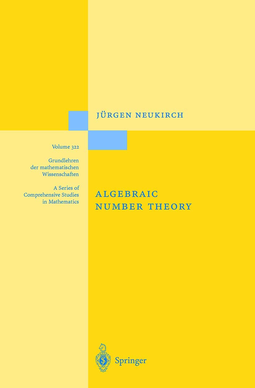 Buy Algebraic Number Theory: 322 (Grundlehren der mathematischen Wissenschaften) (English, Hardcover, Jürgen Neukirch, Norbert Schappacher) Online at Best Price - BookBajar