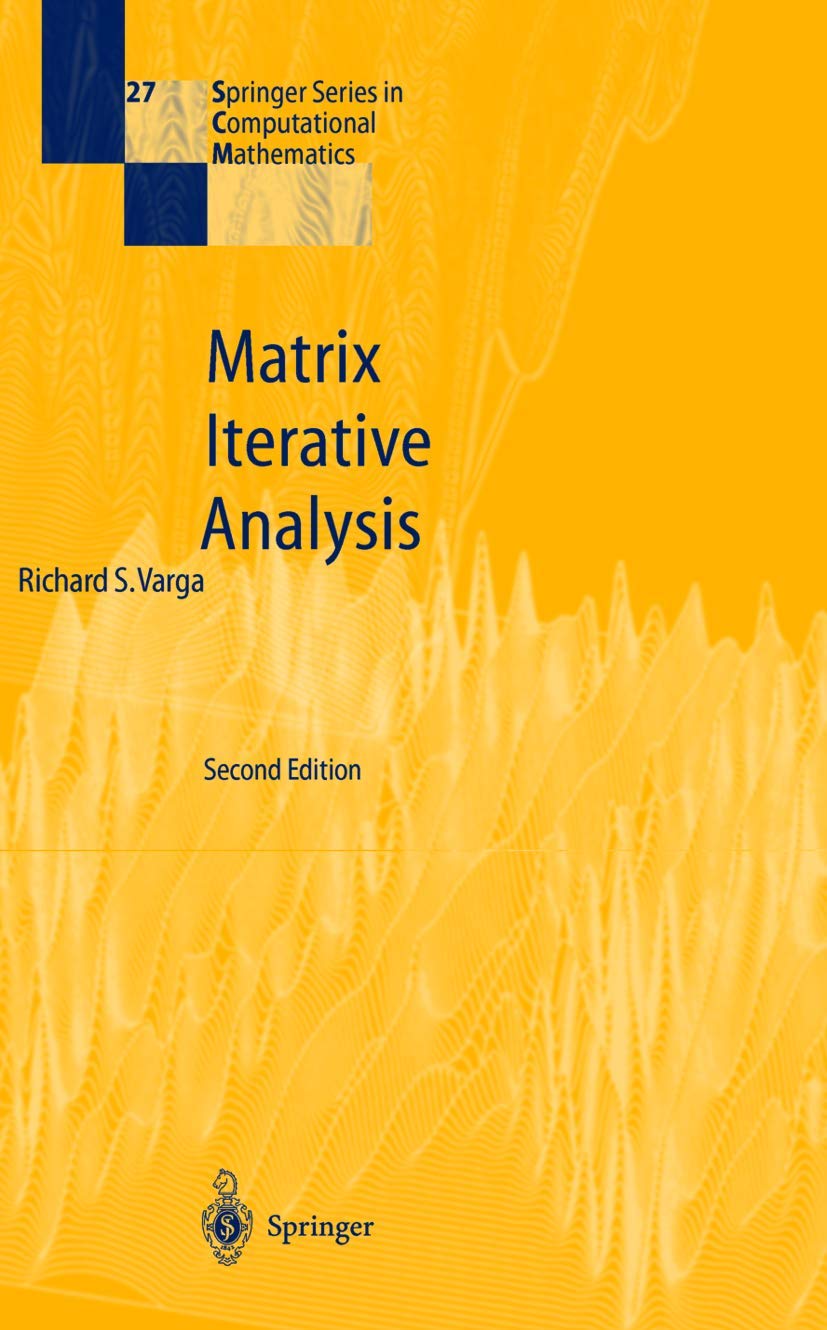 Buy Matrix Iterative Analysis: 27 (Springer Series in Computational Mathematics) (English, Hardcover, Richard S. Varga) Online at Best Price - BookBajar