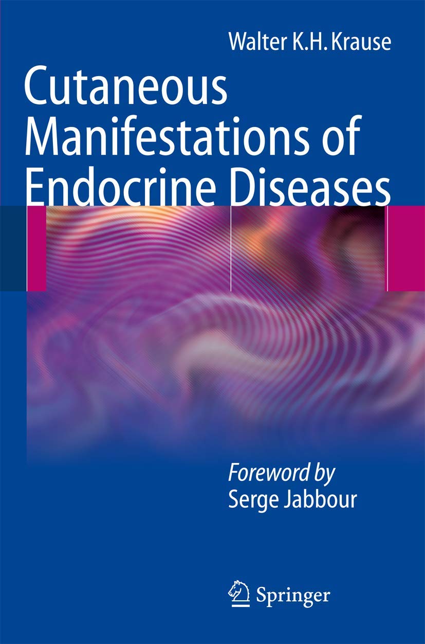 Buy Cutaneous Manifestations of Endocrine Diseases (English, Paperback, Walter K.H. Krause, Serge Jabbour, N. Stutz) Online at Best Price - BookBajar