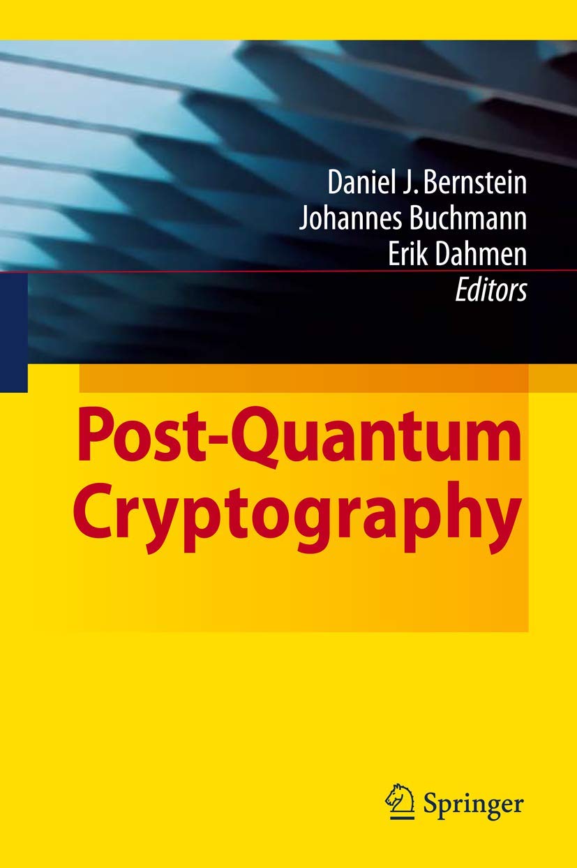 Buy Post-Quantum Cryptography (English, Paperback, Daniel J. Bernstein, Johannes Buchmann, Erik Dahmen) Online at Best Price - BookBajar