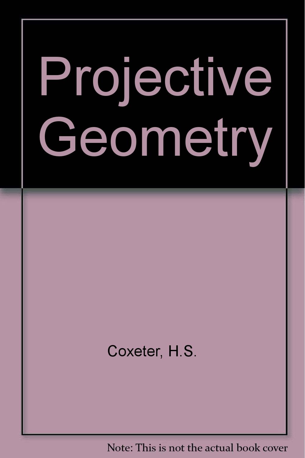 Buy Projective Geometry (English, Paperback, H. S. M. Coxeter) Online at Best Price - BookBajar