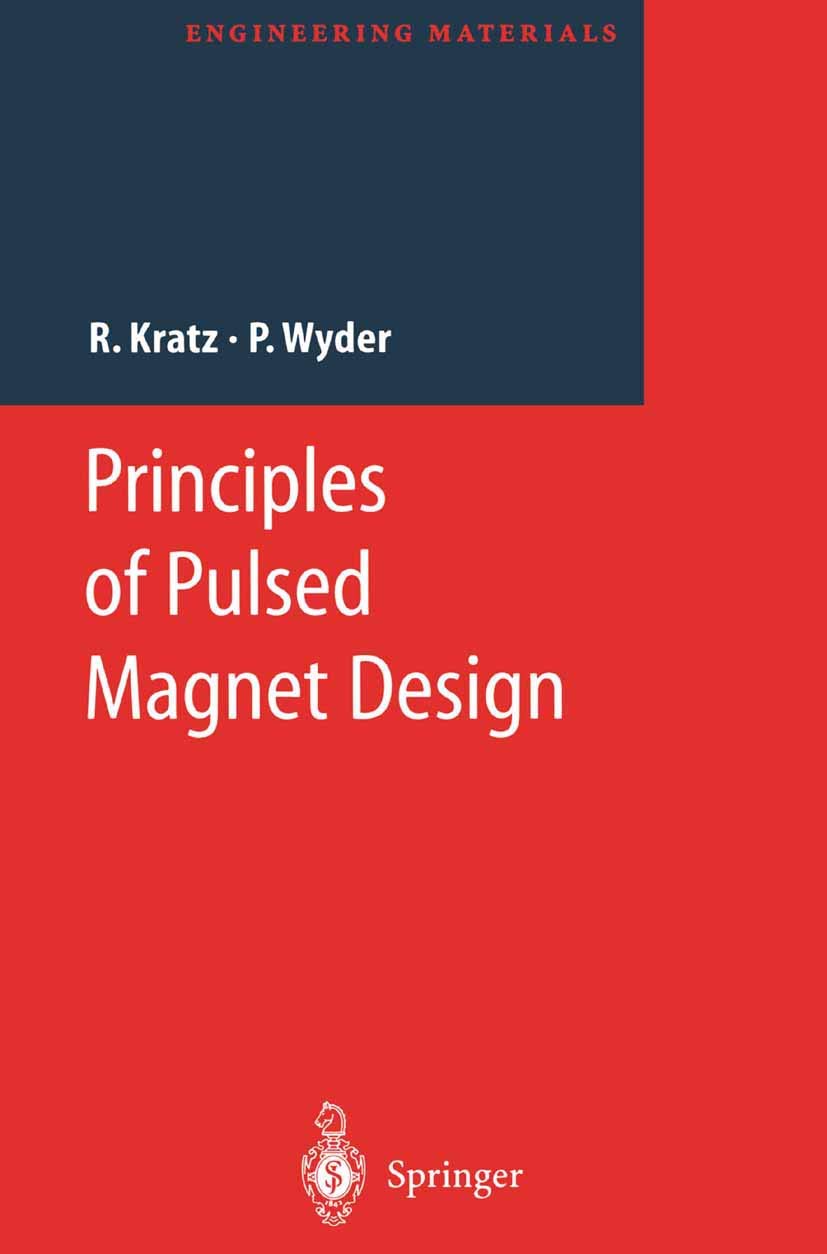 Buy Principles of Pulsed Magnet Design (Engineering Materials) (English, Paperback, Robert Kratz, Peter Wyder) Online at Best Price - BookBajar