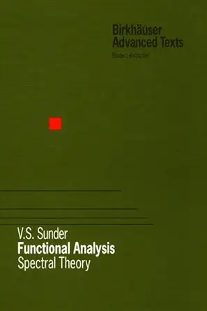 Buy Functional Analysis: Spectral Theory (English, Hardcover, V. S. Sunder) Online at Best Price - BookBajar
